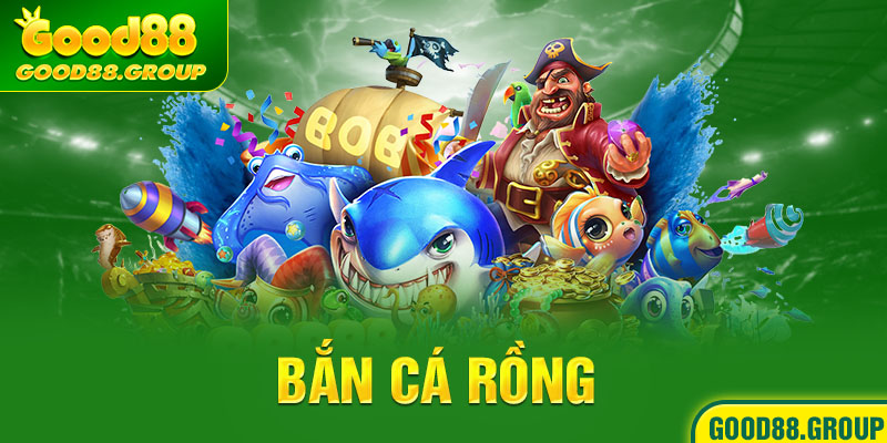 bắn cá rồng